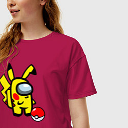 Футболка оверсайз женская Among us Pikachu and Pokeball, цвет: маджента — фото 2