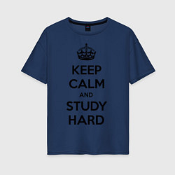 Женская футболка оверсайз Keep Calm & Study Hard