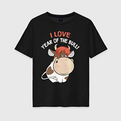 Женская футболка оверсайз I love year of the bull!