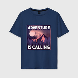 Женская футболка оверсайз Adventure is calling