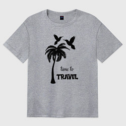 Женская футболка оверсайз Время путешествовать