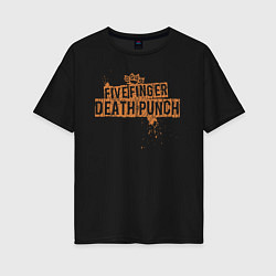 Женская футболка оверсайз Five Finger Death Punch Skull