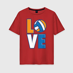 Футболка оверсайз женская Love Volleyball, цвет: красный