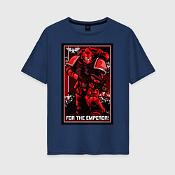 Женская футболка оверсайз Постер За Императора! красны