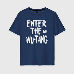 Футболка оверсайз женская Enter The Wu-Tang, цвет: тёмно-синий