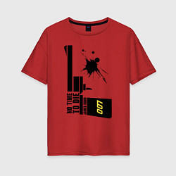 Женская футболка оверсайз Не время умирать Джеймс Бонд