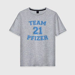 Женская футболка оверсайз Team Pfizer