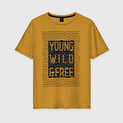 Футболка оверсайз женская YOUNG WILD &FREE, цвет: горчичный