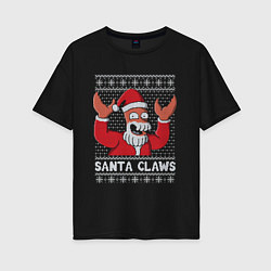 Женская футболка оверсайз ЗОЙДБЕРГ КЛАУС, SANTA CLAWS ФУТУРАМА