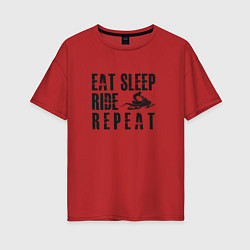 Женская футболка оверсайз Eat, sleep, ride, repeat