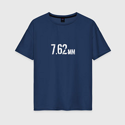 Женская футболка оверсайз РАЗМЕР ПАТРОНА 7 62 мм