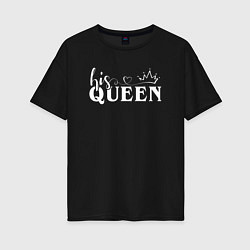 Футболка оверсайз женская His queen, цвет: черный