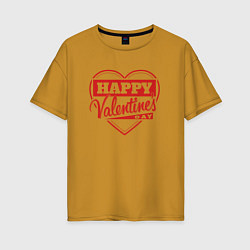 Женская футболка оверсайз С Днём Святого Валентина Праздничная Надпись
