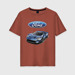 Женская футболка оверсайз Ford - legendary racing team!