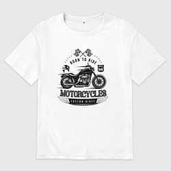 Футболка оверсайз женская Motorcycle Born to ride, цвет: белый