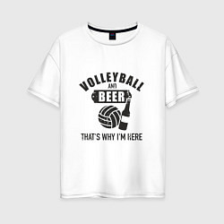 Женская футболка оверсайз Volleyball & Beer