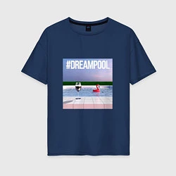 Футболка оверсайз женская Dream Pool, цвет: тёмно-синий