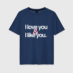 Женская футболка оверсайз Love You - Like You