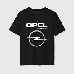Женская футболка оверсайз OPEL Pro Racing