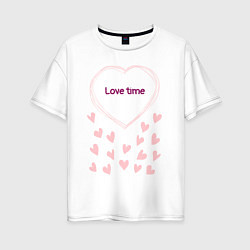 Женская футболка оверсайз Розовые сердечки надпись Время любви