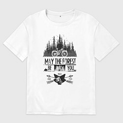 Женская футболка оверсайз May the forest ride with you