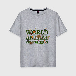 Женская футболка оверсайз WORLD ANIMAL PROTECTION