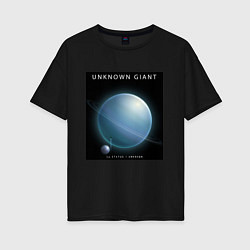 Женская футболка оверсайз Unknown Giant Неизвестный Гигант Space collections