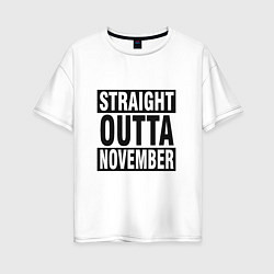 Женская футболка оверсайз Прямо из ноября