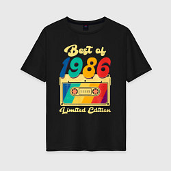 Женская футболка оверсайз Лучшее из 1986 лимитированная серия