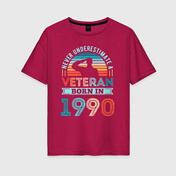 Женская футболка оверсайз Никогда не недооценивай ветерана 1990 года
