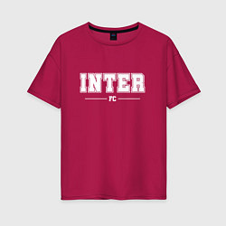 Женская футболка оверсайз Inter football club классика