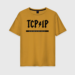 Женская футболка оверсайз TCPIP Connecting people since 1972