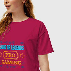 Футболка оверсайз женская Игра League of Legends pro gaming, цвет: маджента — фото 2