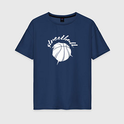 Женская футболка оверсайз Streetball lettering