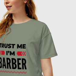 Футболка оверсайз женская Trust me - Im barber, цвет: авокадо — фото 2