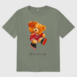Женская футболка оверсайз Никогда не сдавайся - мишка баскетболист