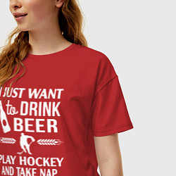 Футболка оверсайз женская Я просто хочу пить пиво играть в хоккей и вздремну, цвет: красный — фото 2