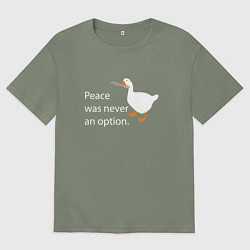 Женская футболка оверсайз Peace was never an option!