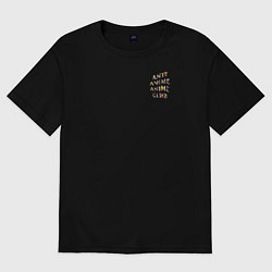 Футболка оверсайз женская Anti anime anime club, цвет: черный