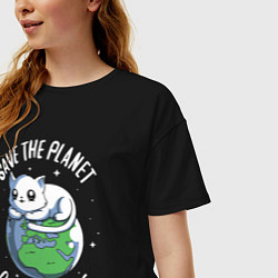 Футболка оверсайз женская Спасите планету, ведь на ней живут кошки!, цвет: черный — фото 2