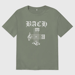 Женская футболка оверсайз B A C H - Иоганн Бах