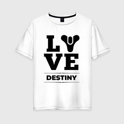 Женская футболка оверсайз Destiny love classic