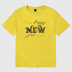 Футболка оверсайз женская 2023 Happy New Year, цвет: желтый
