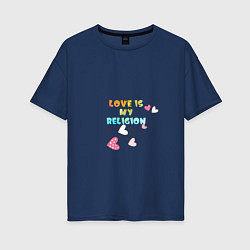 Женская футболка оверсайз Если в сердце живёт любовь
