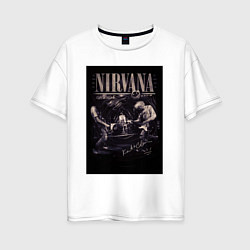 Футболка оверсайз женская Nirvana live, цвет: белый