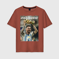 Женская футболка оверсайз Lionel Messi - world champion - Argentina