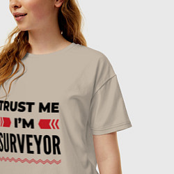 Футболка оверсайз женская Trust me - Im surveyor, цвет: миндальный — фото 2