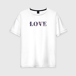 Женская футболка оверсайз Любовь с контурными цветами