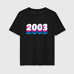 Женская футболка оверсайз Made in 2003 vintage art