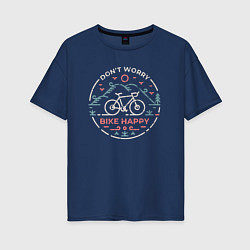 Женская футболка оверсайз Dont worry bike happy